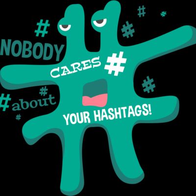 Nobody Cares About Your Hashtags Thumbnail